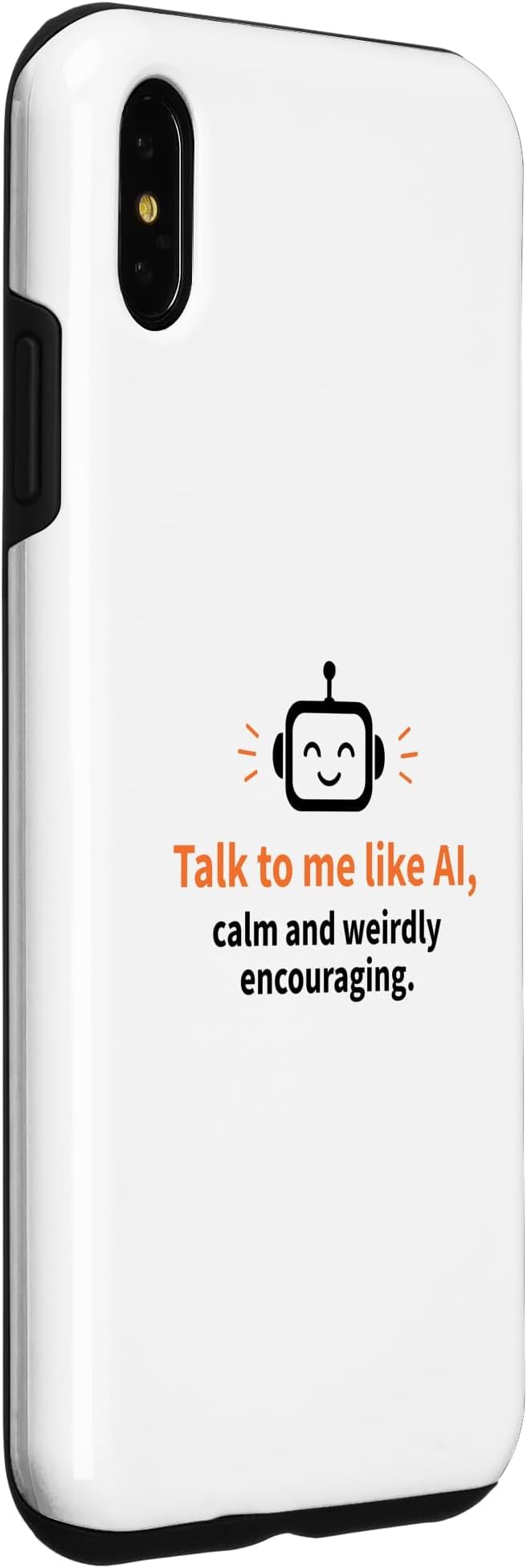 AI Robot Calm Encouraging Tech Support Case for iPhone Xs Max