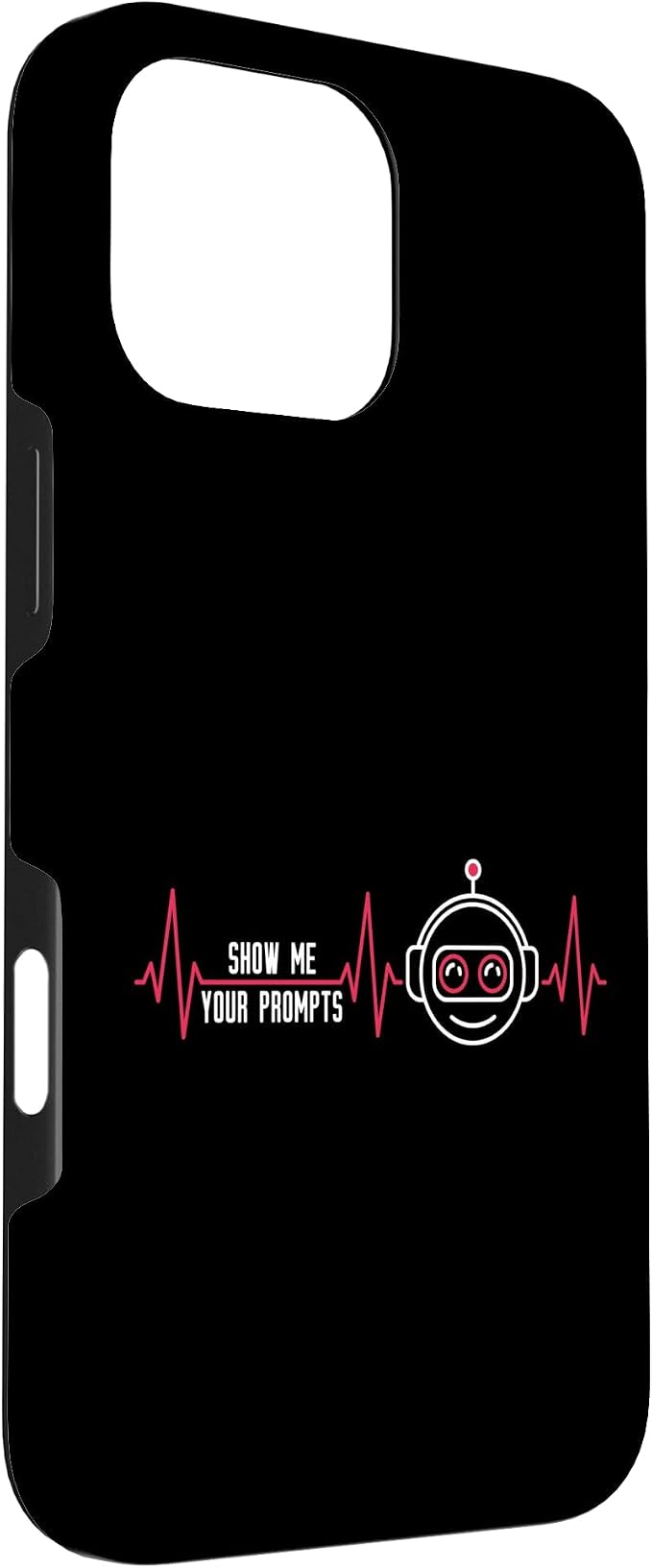 Show Me Your Prompts AI Artificial Intelligence Heartbeat Case for iPhone 16 Pro Max
