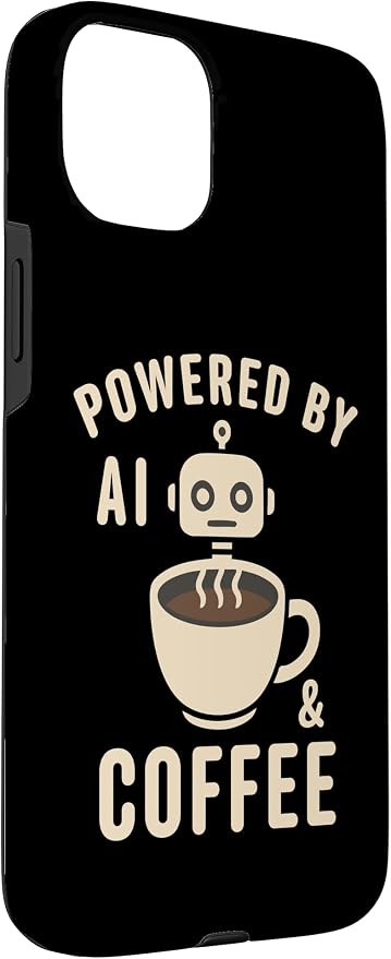 Powered by AI and Coffee Robot Case for iPhone 15 Plus