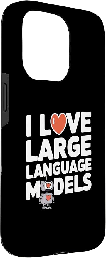 iPhone 15 Pro Funny Robot AI Lover I love large language models LLMs Case