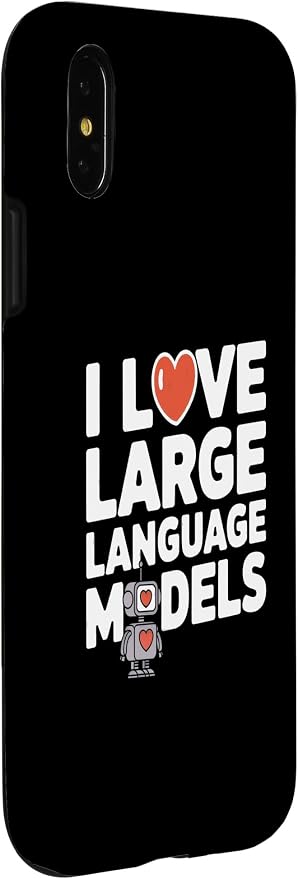 iPhone X/XS Funny Robot AI Lover I love large language models LLMs Case