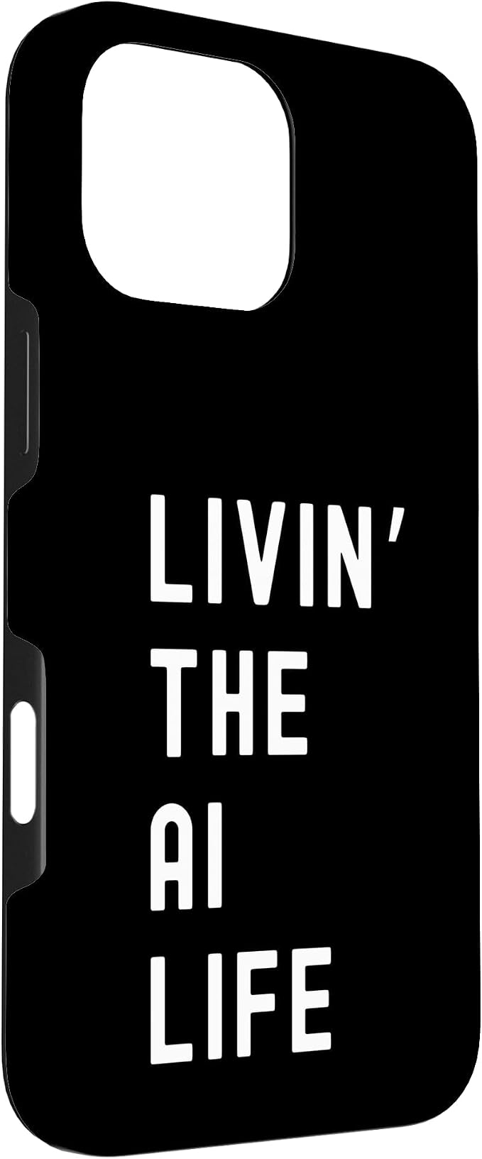 Ai Living The Ai Life Name Case for iPhone 16 Pro Max
