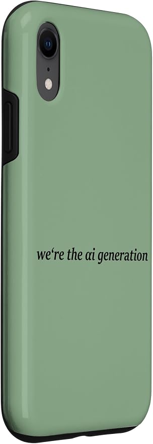 iPhone XR "WE'RE THE AI GENERATION" Clever Gen Alpha Minimal Lettering Case