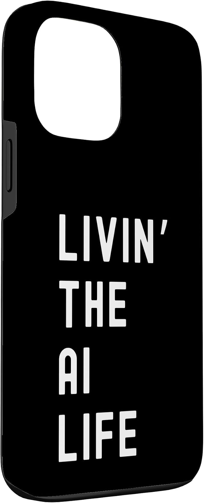 Ai Living The Ai Life Name Case for iPhone 13 Pro Max