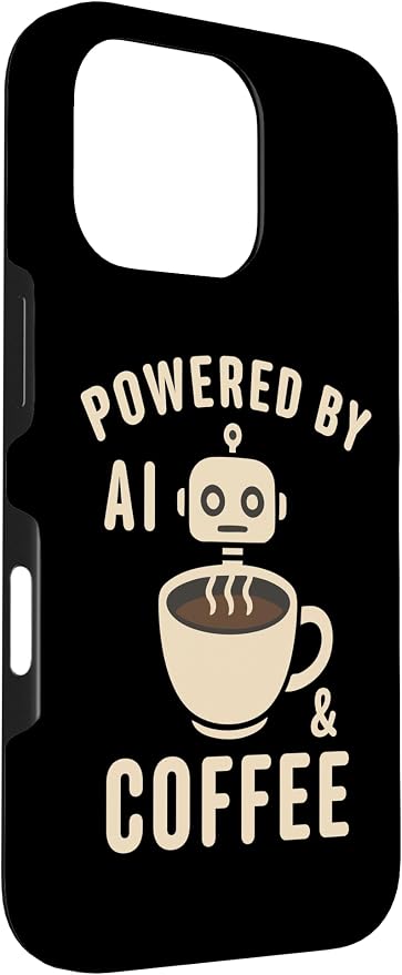 Powered by AI and Coffee Robot Case for iPhone 16 Pro