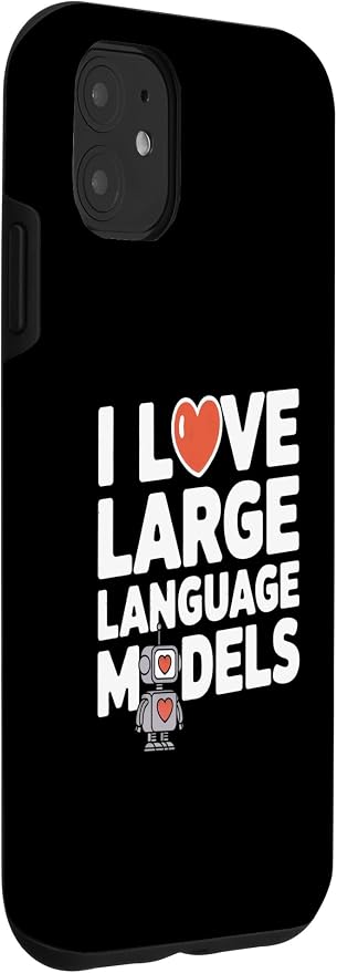 iPhone 11 Funny Robot AI Lover I love large language models LLMs Case