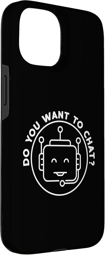 Chatbot - Do You Want To Chat? AI and ML Geek Case for iPhone 15
