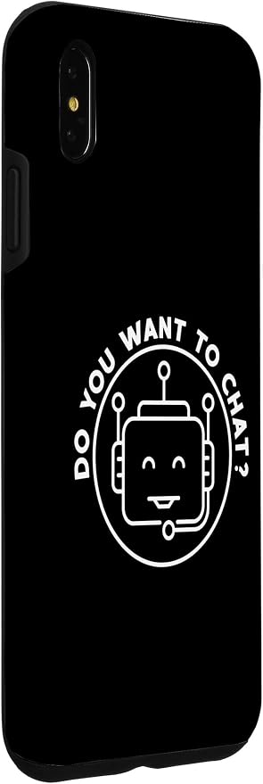 Chatbot - Do You Want To Chat? AI and ML Geek Case for iPhone XS Max