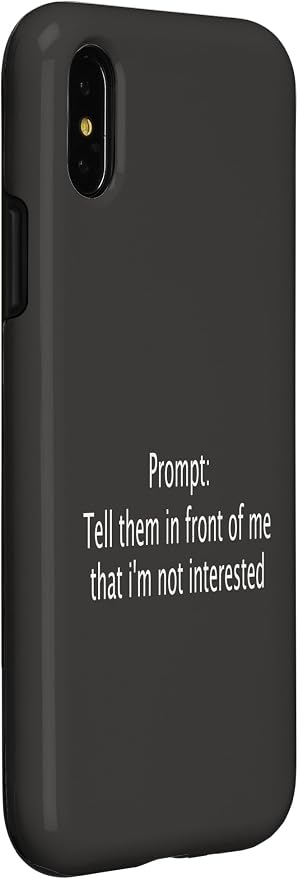 iPhone X/XS Funny Sarcastic Prompt Satirical AI Artificial Intelligence Case