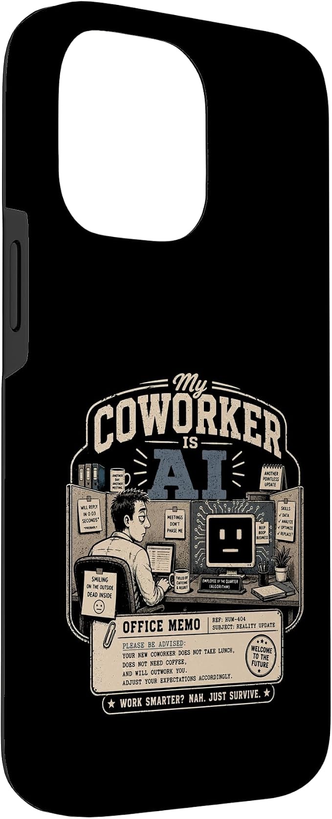 My Coworker is AI Office Humor Funny Workplace Replacement Case for iPhone 14 Pro Max