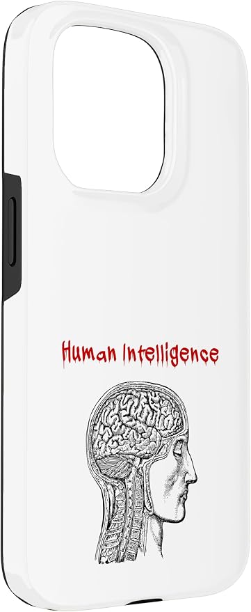 Human Intelligence (Anti Ai Statement & Head Graphic) Case for iPhone 15 Pro