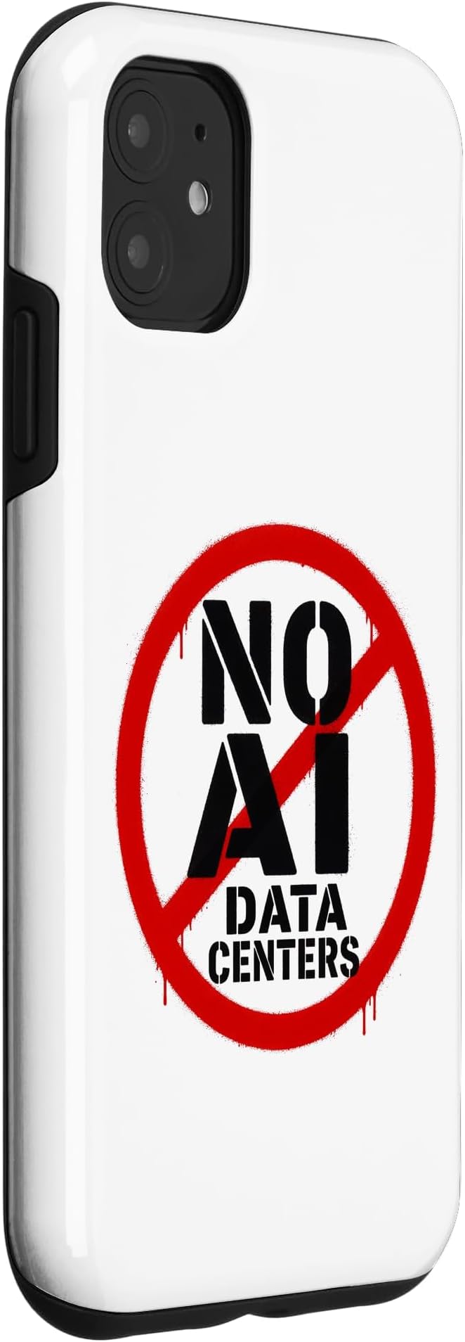 No AI Data Centers ��� Simple Minimal Spray Paint Style Text Case for iPhone 11