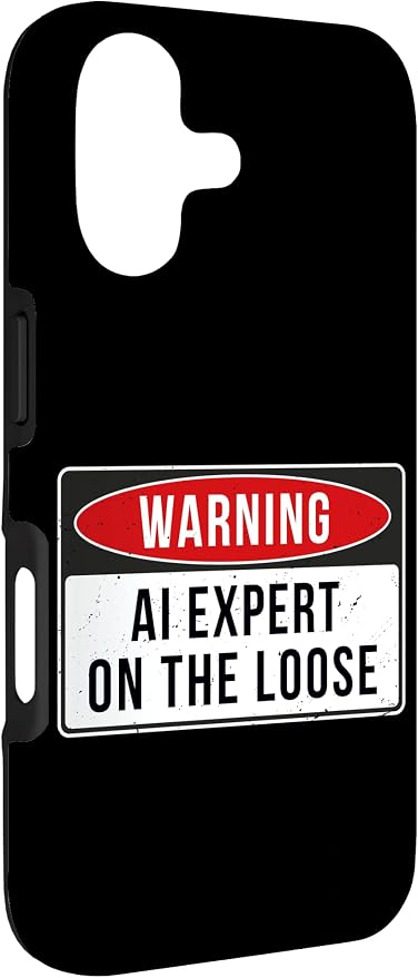 Warning Sign - AI Expert On The Loose Funny Job Quote Case for iPhone 17