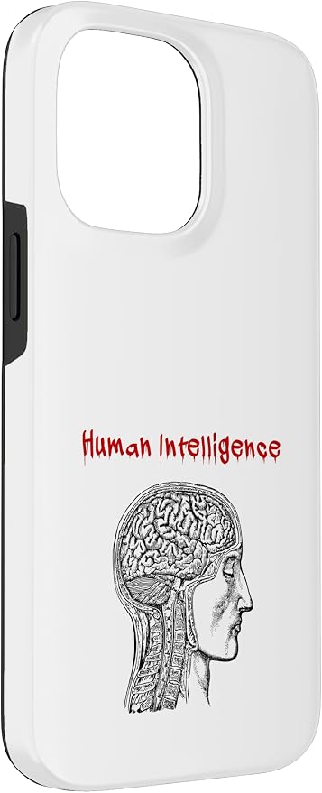 Human Intelligence (Anti Ai Statement & Head Graphic) Case for iPhone 14 Pro Max