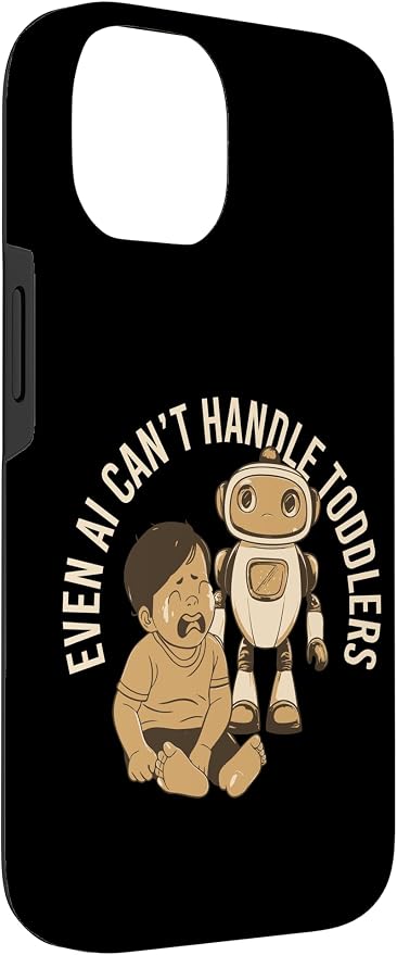 Even AI Cant Handle Toddlers Mom Artificial Intelligence Case for iPhone 14