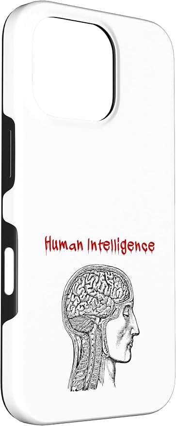 Human Intelligence (Anti Ai Statement & Head Graphic) Case for iPhone 16 Pro