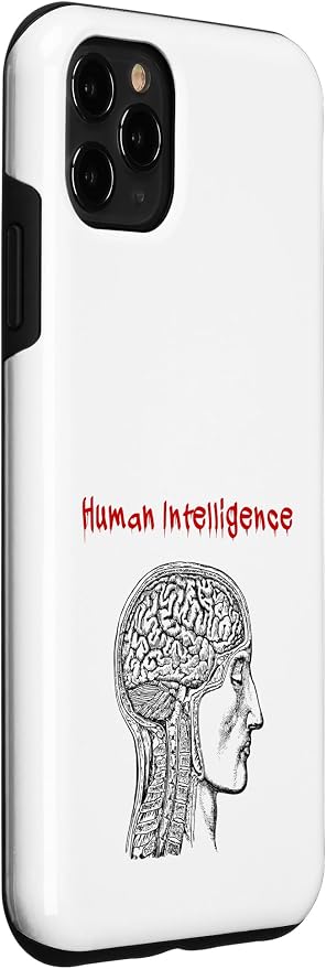 Human Intelligence (Anti Ai Statement & Head Graphic) Case for iPhone 11 Pro Max