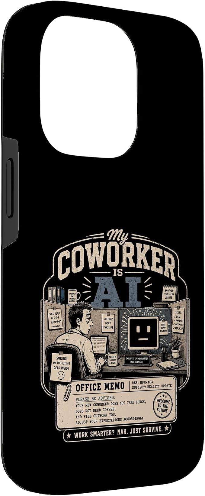 My Coworker is AI Office Humor Funny Workplace Replacement Case for iPhone 14 Pro