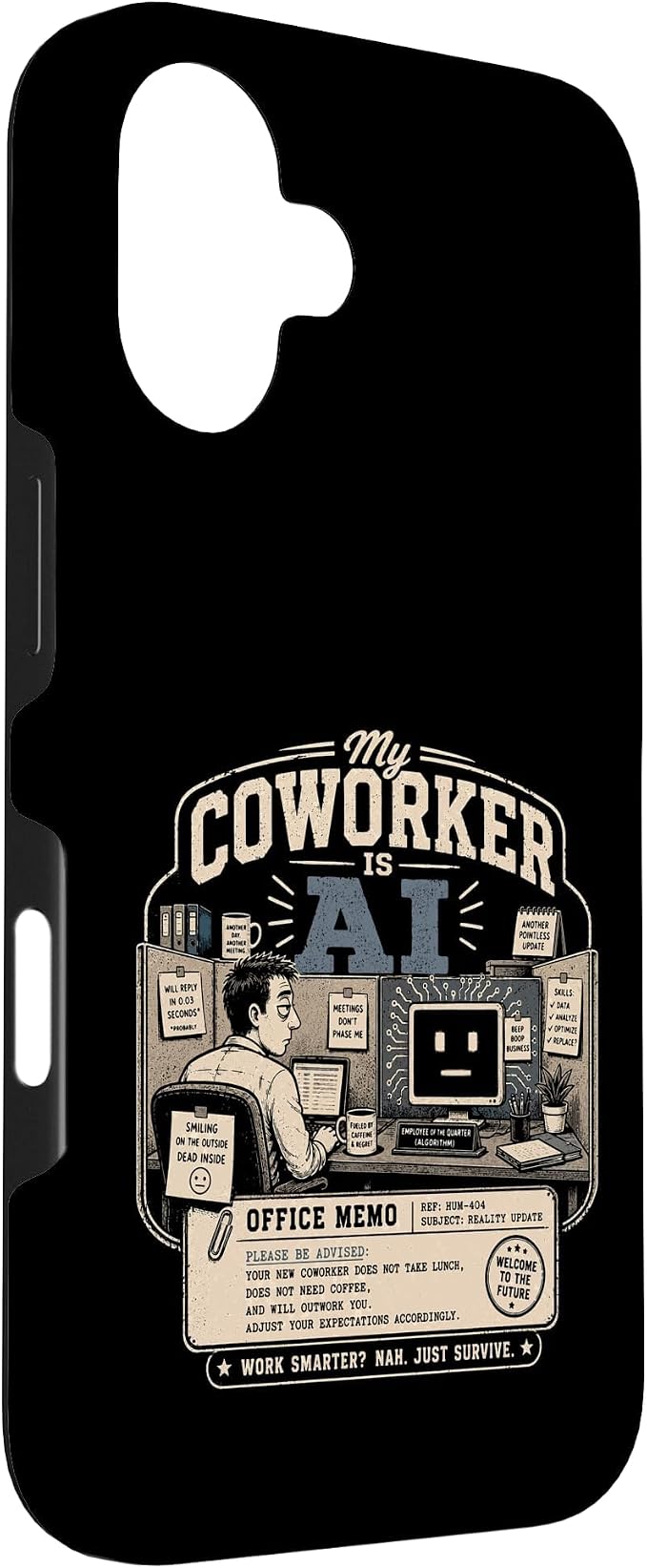 My Coworker is AI Office Humor Funny Workplace Replacement Case for iPhone 16