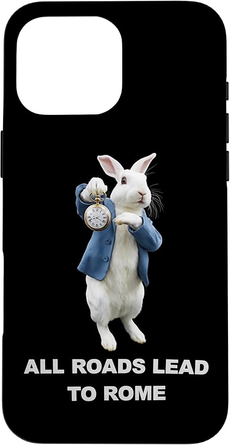 Funny AI Rabbit Meme Tshirt - All Roads Lead to Rome Humor Case for iPhone 16 Pro Max