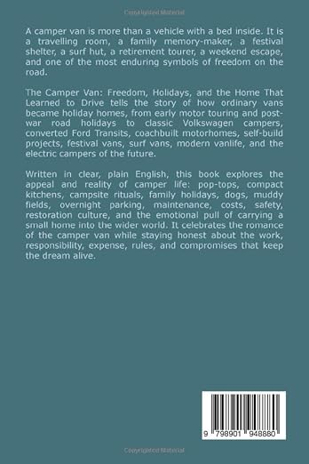 The Camper Van: Freedom, Holidays, and the Home That Learned to Drive