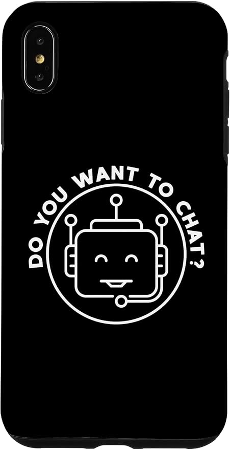 Chatbot - Do You Want To Chat? AI and ML Geek Case for iPhone XS Max