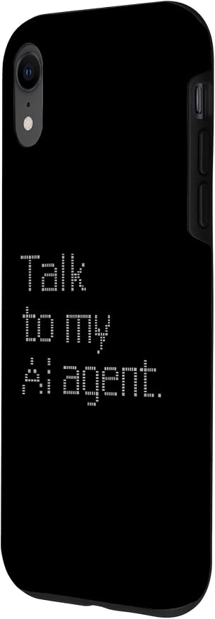 Talk to My AI Agent - Minimalist Tech Design Case for iPhone XR