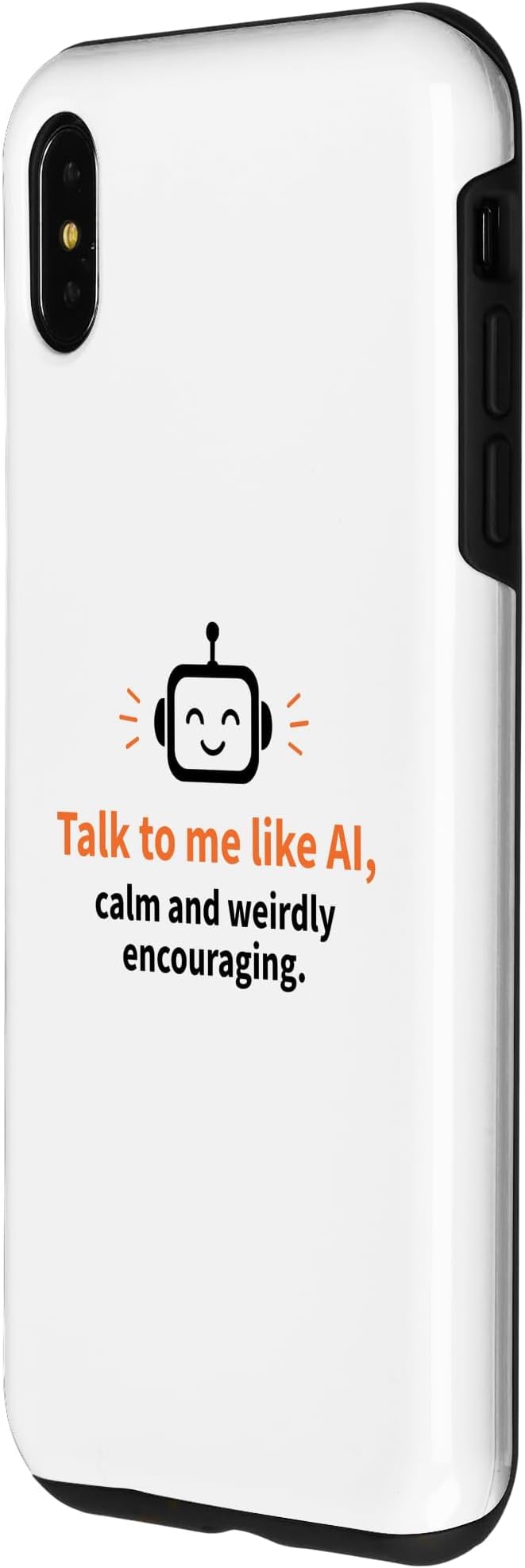 AI Robot Calm Encouraging Tech Support Case for iPhone Xs Max