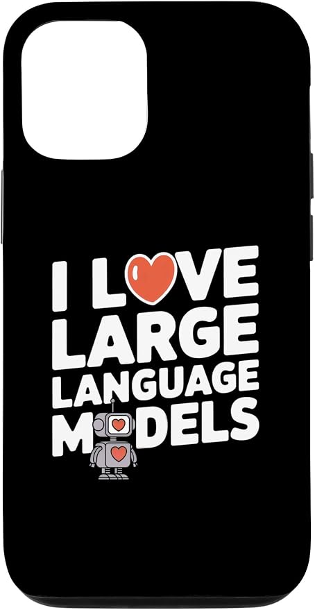 iPhone 12/12 Pro Funny Robot AI Lover I love large language models LLMs Case