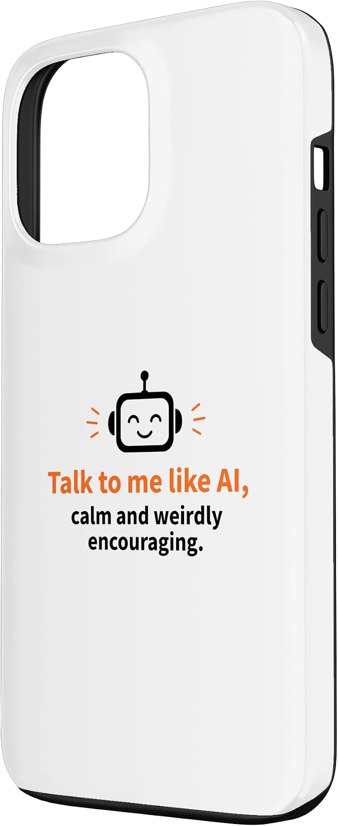 AI Robot Calm Encouraging Tech Support Case for iPhone 13 Pro Max