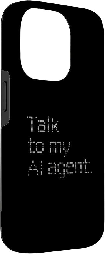 Talk to My AI Agent - Minimalist Tech Design Case for iPhone 14 Pro