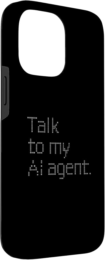 Talk to My AI Agent - Minimalist Tech Design Case for iPhone 14 Pro Max