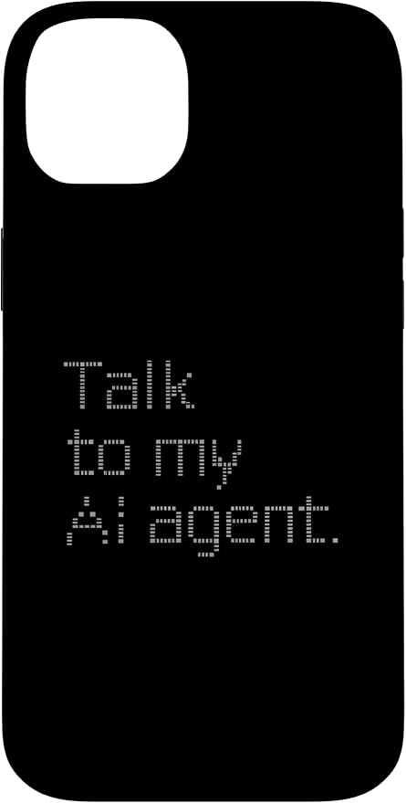 Talk to My AI Agent - Minimalist Tech Design Case for iPhone 14 Plus