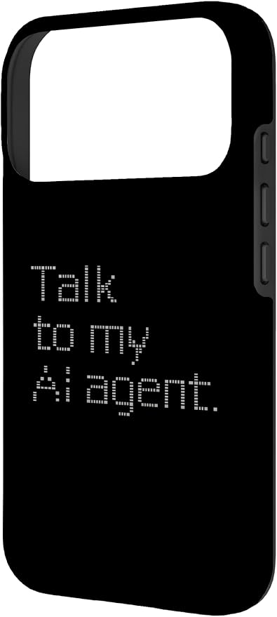 Talk to My AI Agent - Minimalist Tech Design Case for iPhone 17 Pro