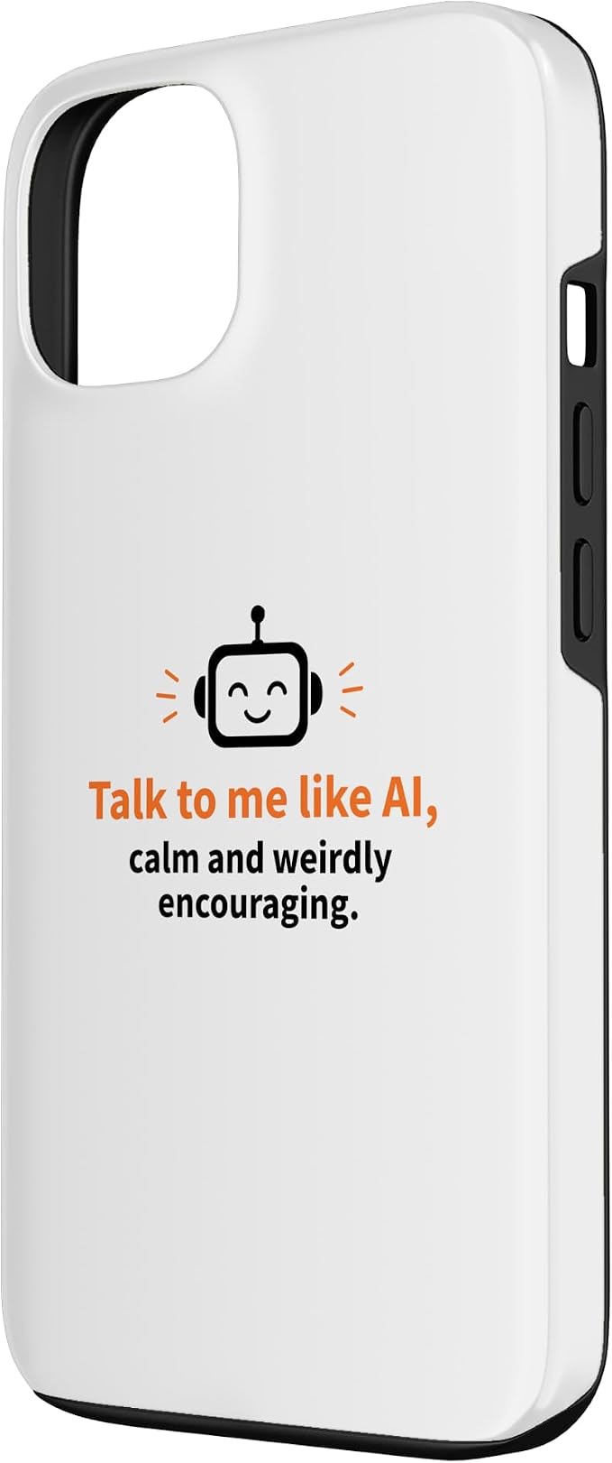 AI Robot Calm Encouraging Tech Support Case for iPhone 13