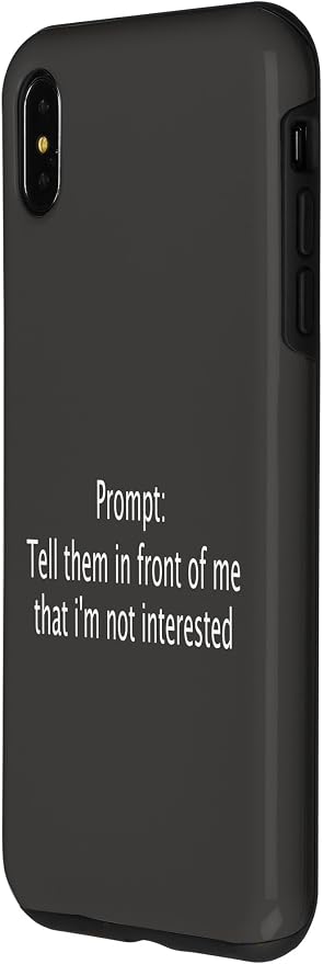iPhone XS Max Funny Sarcastic Prompt Satirical AI Artificial Intelligence Case