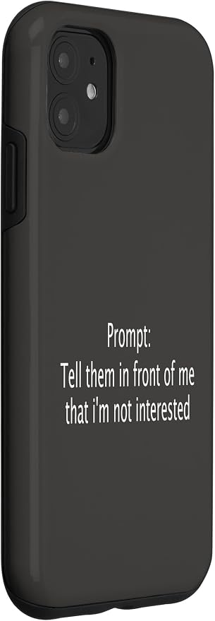 iPhone 11 Funny Sarcastic Prompt Satirical AI Artificial Intelligence Case