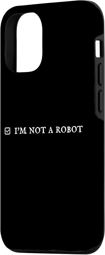I'm Not a Robot. Prove Human by Captcha Funny Robotics AI Case for iPhone 12/12 Pro