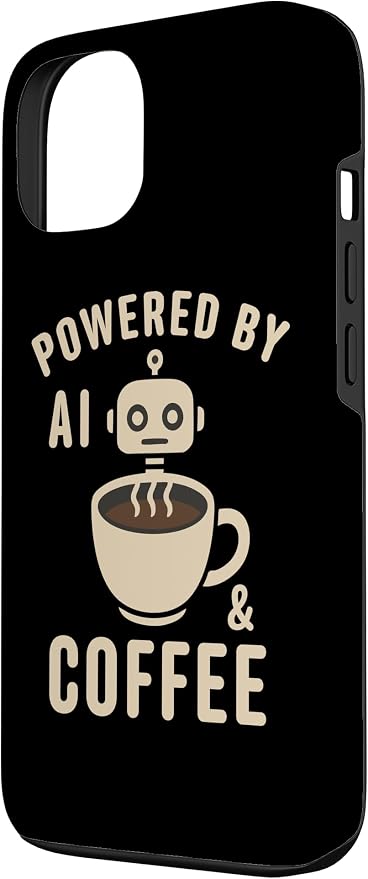Powered by AI and Coffee Robot Case for iPhone 13