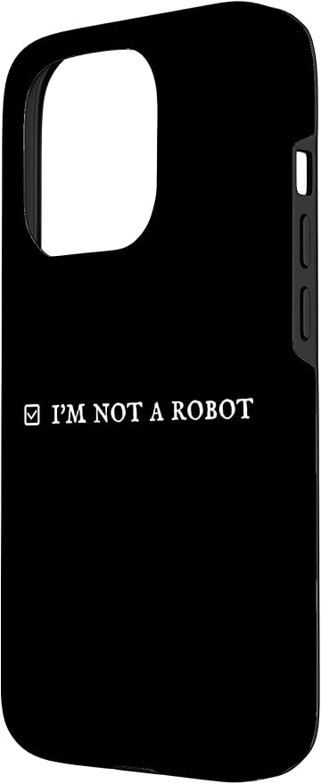 I'm Not a Robot. Prove Human by Captcha Funny Robotics AI Case for iPhone 15 Pro