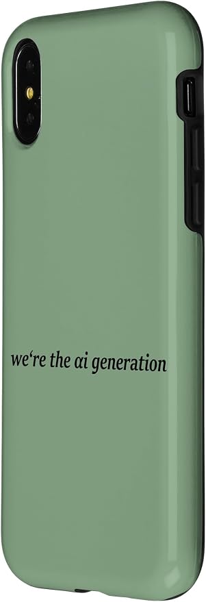 iPhone X/XS "WE'RE THE AI GENERATION" Clever Gen Alpha Minimal Lettering Case