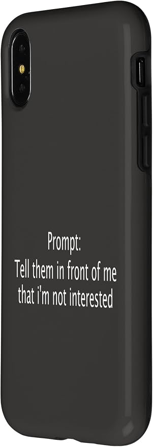 iPhone X/XS Funny Sarcastic Prompt Satirical AI Artificial Intelligence Case