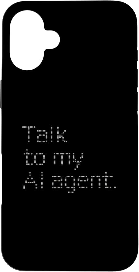 Talk to My AI Agent - Minimalist Tech Design Case for iPhone 16 Plus