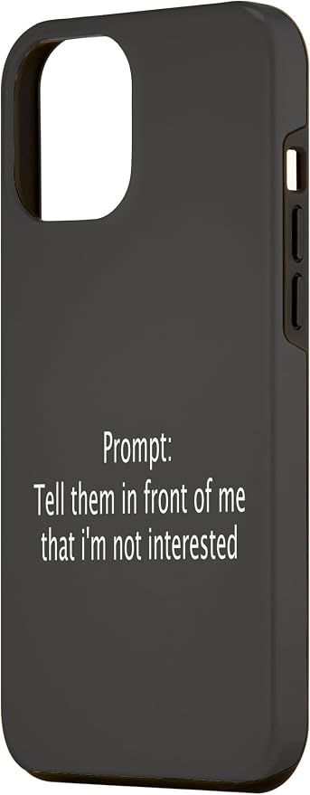 iPhone 15 Plus Funny Sarcastic Prompt Satirical AI Artificial Intelligence Case