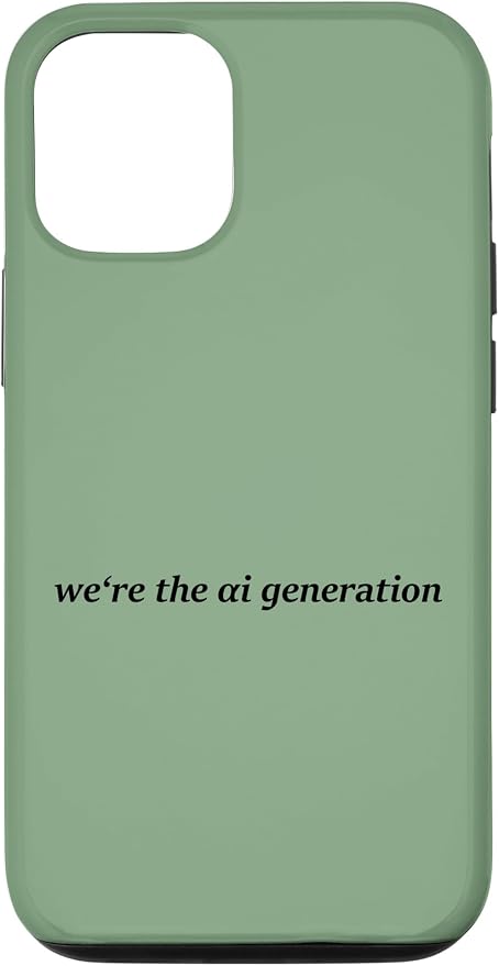 iPhone 14 "WE'RE THE AI GENERATION" Clever Gen Alpha Minimal Lettering Case