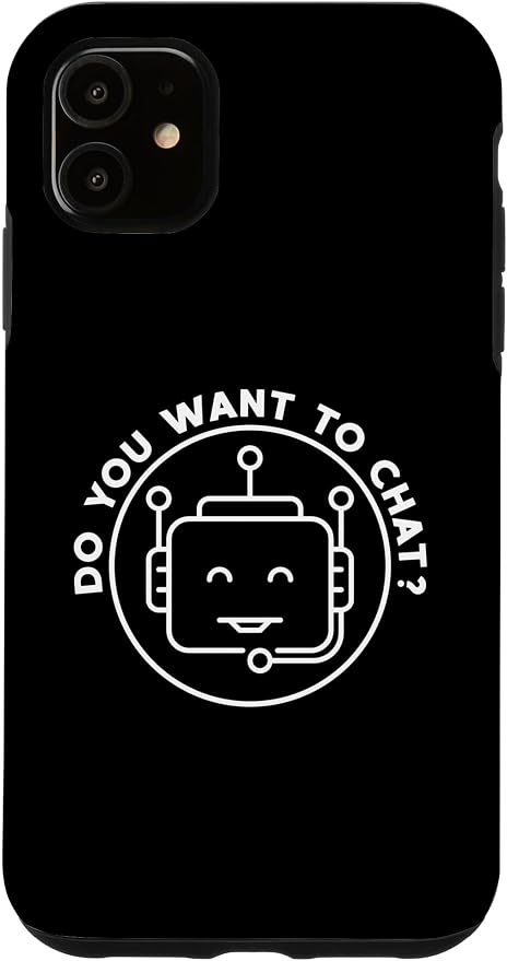 Chatbot - Do You Want To Chat? AI and ML Geek Case for iPhone 11