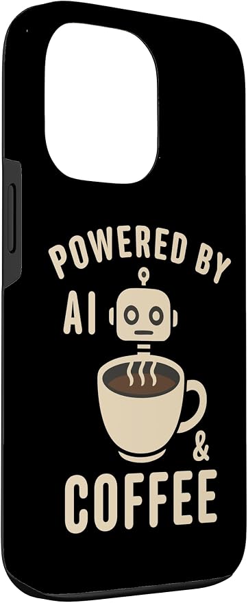 Powered by AI and Coffee Robot Case for iPhone 13 Pro