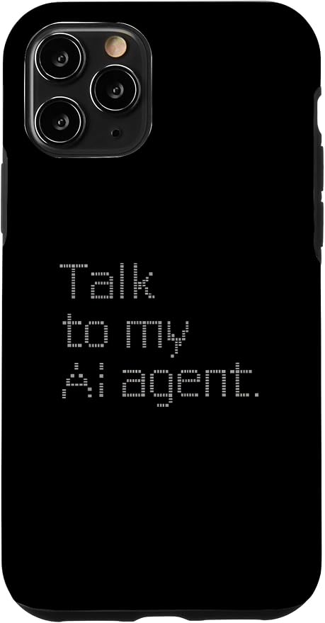 Talk to My AI Agent - Minimalist Tech Design Case for iPhone 11 Pro