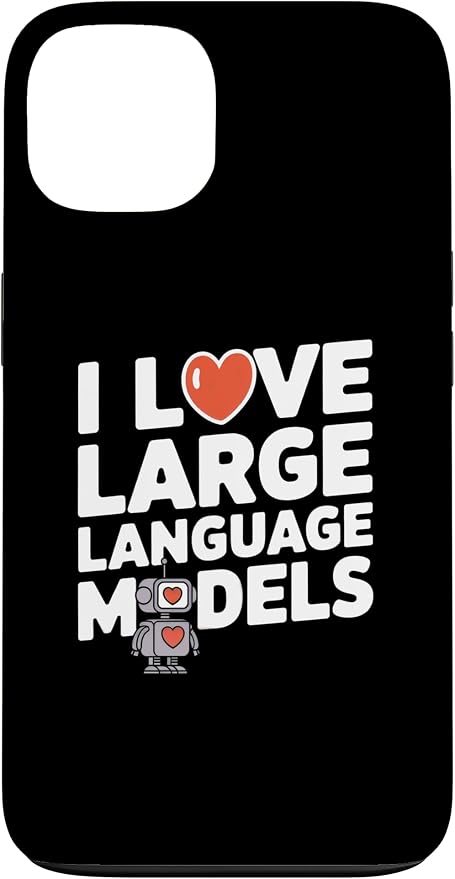 iPhone 13 Funny Robot AI Lover I love large language models LLMs Case