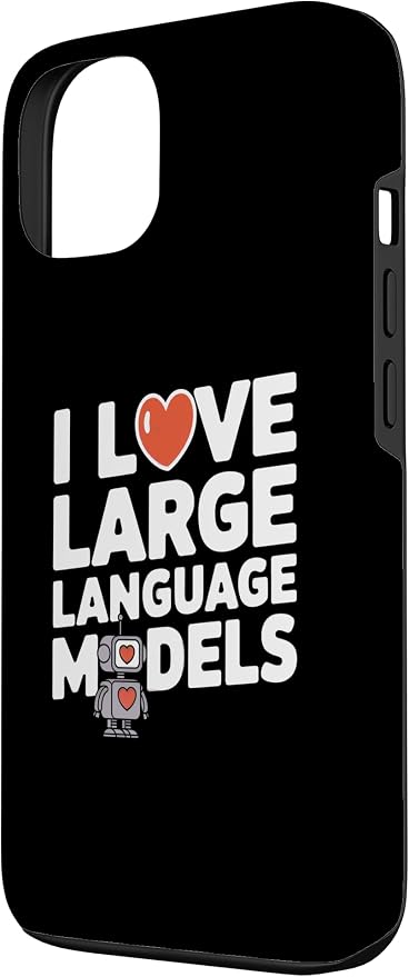 iPhone 13 Funny Robot AI Lover I love large language models LLMs Case